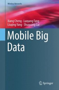 Mobile Big Data (e-bok)