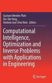 Computational Intelligence, Optimization and Inverse Problems with Applications in Engineering (inbunden)