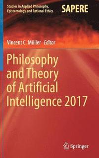 Philosophy and Theory of Artificial Intelligence 2017 (inbunden)