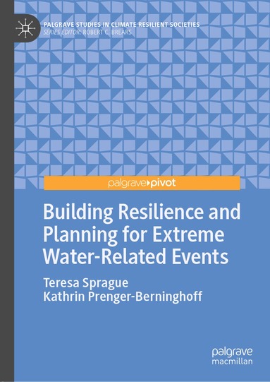 Building Resilience and Planning for Extreme Water-Related Events (inbunden)