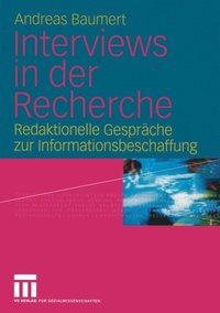 Interviews in der Recherche (e-bok)