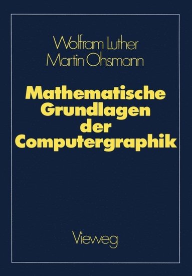 Mathematische Grundlagen der Computergraphik (e-bok)