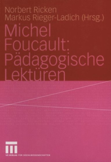 Michel Foucault: Pÿdagogische Lektüren (e-bok)
