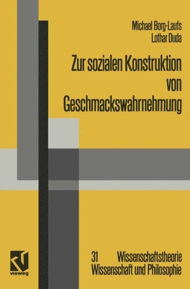 Zur sozialen Konstruktion von Geschmackswahrnehmung (inbunden)