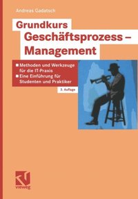 Grundkurs Geschÿftsprozess-Management (e-bok)