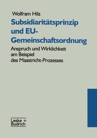 SubsidiaritÃ¿tsprinzip und EU-Gemeinschaftsordnung (e-bok)