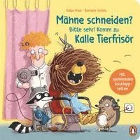 M�hne schneiden? Bitte sehr! Komm zu Kalle Tierfris�r (inbunden)