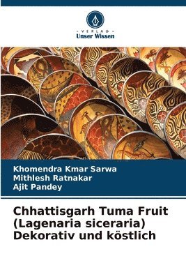 Chhattisgarh Tuma Fruit (Lagenaria siceraria) Dekorativ und kstlich (inbunden)
