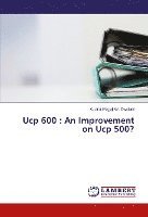Ucp 600 : An Improvement on Ucp 500? (häftad)