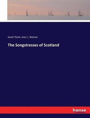 Songstresses of Scotland (h�ftad)