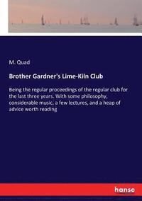 Brother Gardner's Lime-Kiln Club (hftad)
