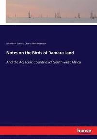 Notes on the Birds of Damara Land (hftad)