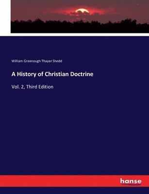 History of Christian Doctrine (inbunden)