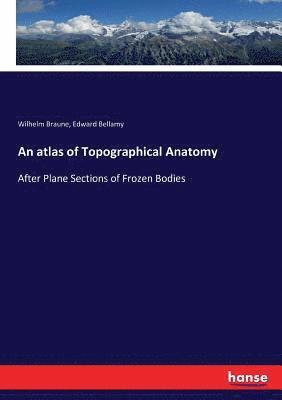 atlas of Topographical Anatomy (inbunden)