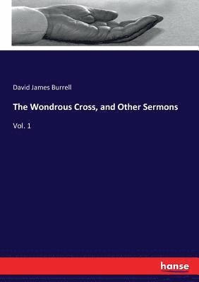 Wondrous Cross, and Other Sermons (hftad)