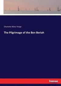 The Pilgrimage of the Ben Beriah (häftad)