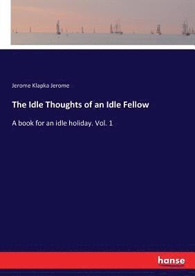 Idle Thoughts of an Idle Fellow (hftad)