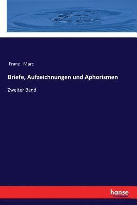Briefe, Aufzeichnungen und Aphorismen (h�ftad)