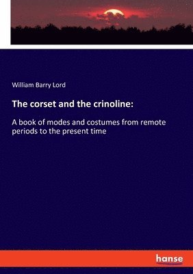 corset and the crinoline (hftad)