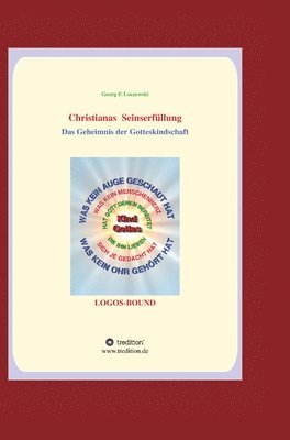Christianas Seinserfüllung: Das Geheimnis der Gotteskindschaft (inbunden)