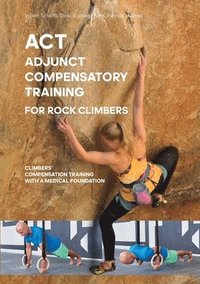 ACT - Adjunct compensatory Training for rock climbers (hftad)