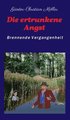 Die ertrunkene Angst: Brennende Vergangenheit