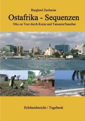 Ostafrika Sequenzen: Otto on Tour durch Kenia und Tansania/Sansibar (inbunden)
