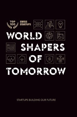 World shapers of tomorrow (inbunden)