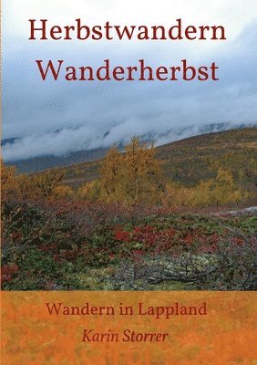 Herbstwandern - Wanderherbst: Wandern in Lappland (hftad)