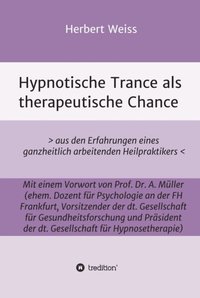 Hypnotische Trance als therapeutische Chance (e-bok)