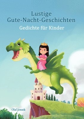 Lustige Gute-Nacht-Geschichten - Gedichte für Kinder: 20 unterhaltsame Geschichten für Kinder zwischen 5 und 90 Jahren (häftad)