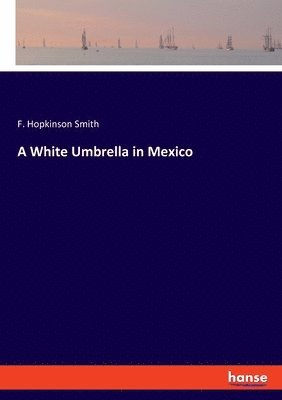 White Umbrella in Mexico (h�ftad)