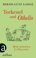 Teekessel und Othello (inbunden)