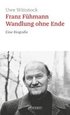 Franz F�hmann. Wandlung ohne Ende