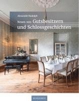 Neues von Gutsbesitzern und Schlossgeschichten (inbunden)