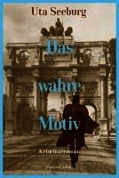 Das wahre Motiv (h�ftad)