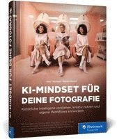 KI-Mindset f�r deine Fotografie (inbunden)