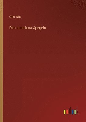 Den unterbara Spegeln (pocket)