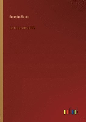 rosa amarilla (inbunden)