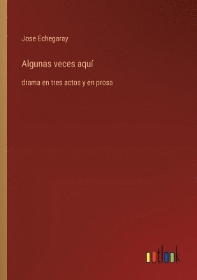 Algunas veces aquí (inbunden)