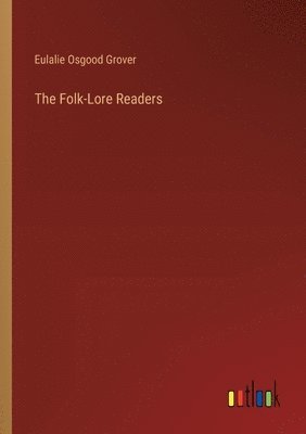 Folk-Lore Readers (inbunden)