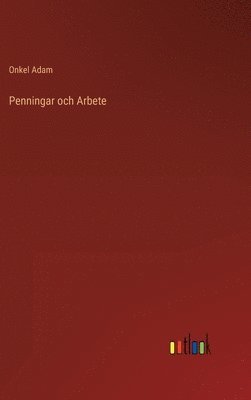 Penningar och Arbete (pocket)
