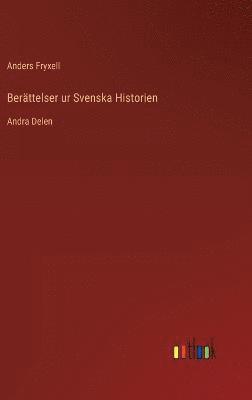 Berttelser ur Svenska Historien (inbunden)