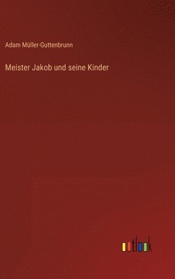 Meister Jakob und seine Kinder (hftad)