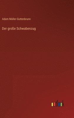 Der groe Schwabenzug (hftad)