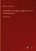 Ward of King Canute; A Romance of the Danish Conquest (häftad)