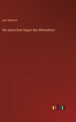 deutschen Sagen des Mittelalters (häftad)