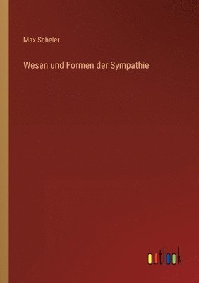 Wesen und Formen der Sympathie (h�ftad)