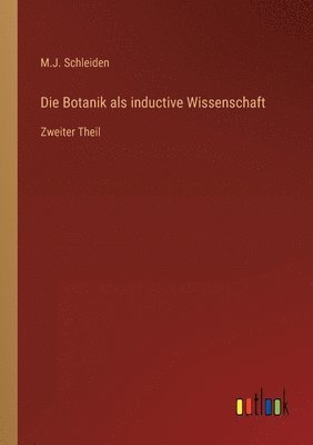 Botanik als inductive Wissenschaft (inbunden)