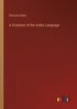 A Grammar of the Arabic Language